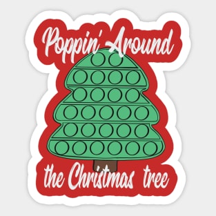 Pop it Christas fidget toy shirt, Poppin Around the Christmas Tree Sticker